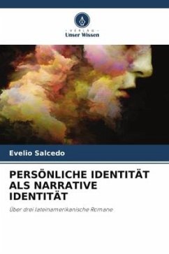 PERSÖNLICHE IDENTITÄT ALS NARRATIVE IDENTITÄT - Salcedo, Evelio