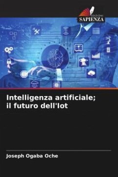 Intelligenza artificiale; il futuro dell'Iot - Oche, Joseph Ogaba