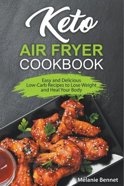 Keto Air Fryer Cookbook - Bennet, Melanie