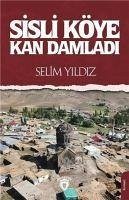 Sisli Köye Kan Damladi - Yildiz, Selim