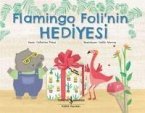 Flamingo Folinin Hediyesi