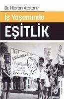 Is Yasaminda Esitlik - Atatanir, Hicran