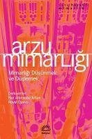 Arzu Mimarligi - Altinyildiz Artun, Nur; Ojalvo, Roysi