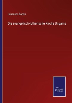 Die evangelisch-lutherische Kirche Ungarns - Borbis, Johannes