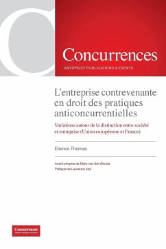 L'entreprise contrevenante en droit des pratiques anticoncurrentielles - Thomas, Etienne