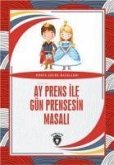 Ay Prens Ile Gün Prensesin Masali;Dünya Cocuk Masallari