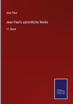 Jean Paul's sämmtliche Werke - Paul, Jean