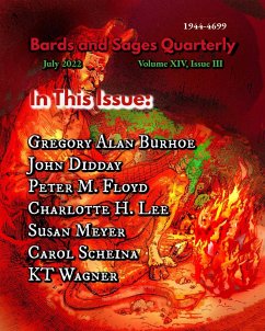Bards and Sages Quarterly (July 2022) (eBook, ePUB) - Dawson, Julie Ann; Wagner, Kt; Scheina, Carol; Lee, Charlotte H.; Burhoe, Gregory Alan; Didday, John; Floyd, Peter M.; Meyer, Susan