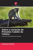 Sobre a variação de Primatas Cabelo da Cabeça