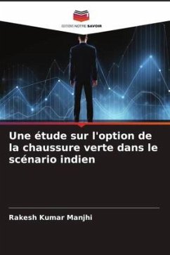 Une étude sur l'option de la chaussure verte dans le scénario indien - Manjhi, Rakesh Kumar