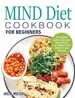 MIND Diet Cookbook for Beginners - Mevis, Nila