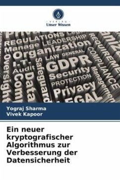 Ein neuer kryptografischer Algorithmus zur Verbesserung der Datensicherheit - Sharma, Yograj;Kapoor, Vivek