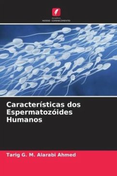 Características dos Espermatozóides Humanos - Ahmed, Tarig G. M. Alarabi