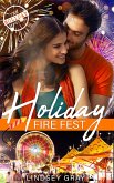 Holiday Fire Fest (The Holiday Chronicles, #2) (eBook, ePUB)
