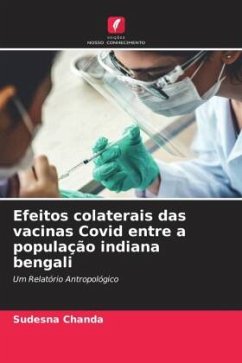 Efeitos colaterais das vacinas Covid entre a população indiana bengali - Chanda, Sudesna