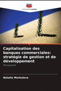 Capitalisation des banques commerciales: stratégie de gestion et de développement - Merkulova, Natalia
