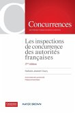 Les inspections de concurrence des autorités françaises - 2ème édition Les inspections de concurrence des autorités françaises - 2ème édition