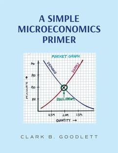 A Simple Microeconomics Primer - Goodlett, Clark B.