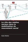 Le rôle des médias sociaux dans la mobilisation du mouvement social