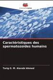 Caractéristiques des spermatozoïdes humains