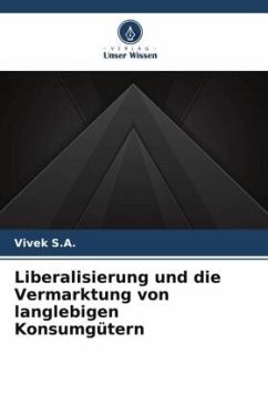 Cover Liberalisierung und die Vermarktung von langlebigen Konsumgütern