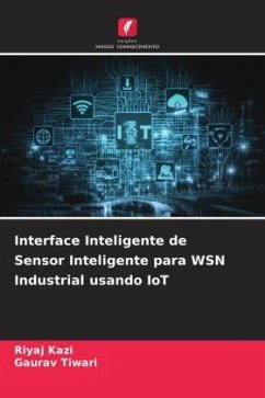 Interface Inteligente de Sensor Inteligente para WSN Industrial usando IoT - Kazi, Riyaj;Tiwari, Gaurav