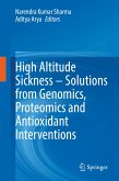 High Altitude Sickness – Solutions from Genomics, Proteomics and Antioxidant Interventions (eBook, PDF)