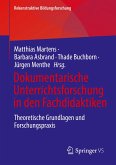 Dokumentarische Unterrichtsforschung in den Fachdidaktiken (eBook, PDF)