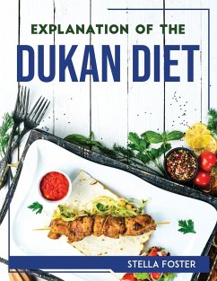 EXPLANATION OF THE DUKAN DIET - Stella Foster