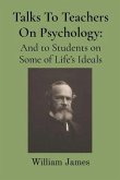 Talks To Teachers On Psychology: (eBook, ePUB)
