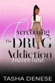 Overcoming The Drug Addiction I Never Had (eBook, ePUB)
