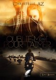 Oublie-moi pour t'aimer tome 1 (eBook, ePUB)