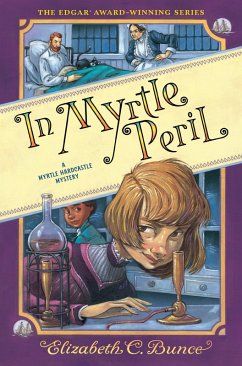 In Myrtle Peril (Myrtle Hardcastle Mystery 4) (eBook, ePUB) - Bunce, Elizabeth C.