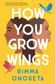 How You Grow Wings (eBook, ePUB)
