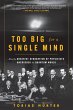 Too Big for a Single Mind: How the... - Bild 1
