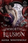 Immortal Illusion (Lost Royals of Transylvania, #1) (eBook, ePUB)