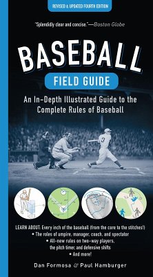 Baseball Field Guide, Fourth Edition: An In-Depth Illustrated Guide to the Complete Rules of Baseball (Fourth) (eBook, ePUB) - Formosa, Dan; Hamburger, Paul