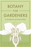 Botany for Gardeners, Fourth Edition (eBook, ePUB)