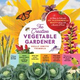 The Creative Vegetable Gardener (eBook, ePUB)