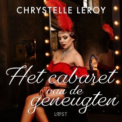 Het cabaret van de geneugten – Erotisch verhaal (MP3-Download) - LeRoy, Chrystelle