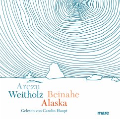 Beinahe Alaska (MP3-Download) - Weitholz, Arezu