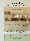 Remodelista: The Low-Impact Home (eBook, ePUB)