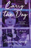 Carry the Dog (eBook, ePUB)