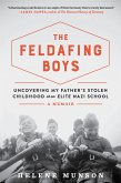 The Feldafing Boys: Uncovering My Father's Stolen Childhood at an Elite Nazi School (eBook, ePUB)