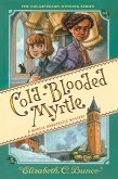 Cold-Blooded Myrtle (Myrtle Hardcastle Mystery 3) (eBook, ePUB)