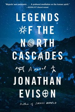 Legends of the North Cascades (eBook, ePUB) - Evison, Jonathan