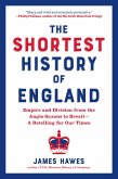 The Shortest History of England: Empire and Division from the Anglo-Saxons to Brexit - A Retelling for Our Times (Shortest History) (eBook, ePUB)