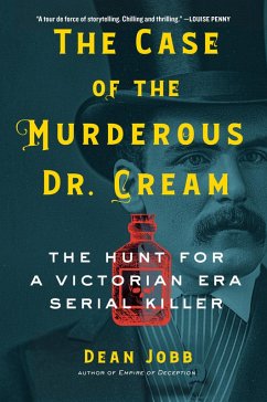 The Case of the Murderous Dr. Cream (eBook, ePUB) - Jobb, Dean