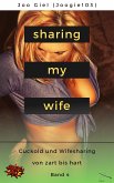 Sharing My Wife - Band 4 (eBook, ePUB)