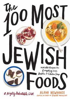 The 100 Most Jewish Foods (eBook, ePUB) - Newhouse, Alana; Tablet